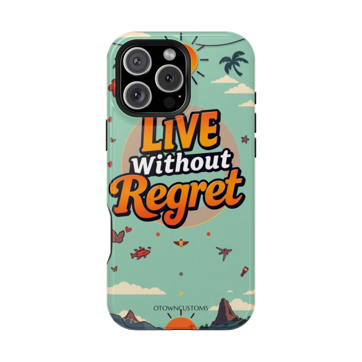 Retro Travel Poster Phone Case Live Without Regret For iPhone